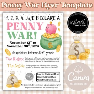 May include: A flyer template for a Penny War fundraiser. The design features a pink piggy bank atop a green money bag overflowing with coins. Text includes "Penny War," dates, rules, and a Canva logo.