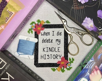 When I Die Delete My Kindle History Cross Stitch Pattern PDF