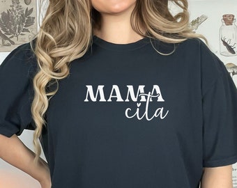 Mamacita Shirt: Comfort Colors Tee, New Mom Gift