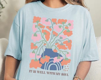 T-shirt Christian Comfort Colors : fleurs bohèmes « It Is Well »
