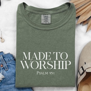 Comfort Colors Christian Shirt: Made to Worship Bible Verse Tee