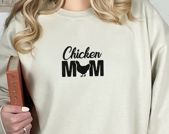 Chicken Mom Sweatshirt: Farm Animal Lover Gift