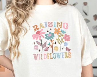 Raising Wildflowers Shirt: Comfort Colors Mama Tee