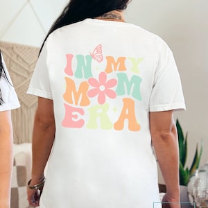 Comfort Colors Mom Era T-Shirt: New Mom Gift