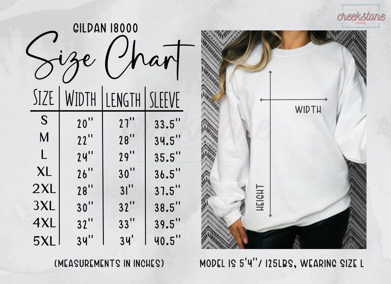 May include: A white Gildan 18000 sweatshirt with a size chart. The chart shows measurements in inches for width, length, and sleeve length, ranging from size S to 5XL. The model is 5'4" and 125lbs, wearing size L.