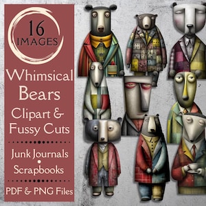 Puede incluir: Una colección de arte digital con ilustraciones de osos caprichosos. Los osos visten trajes y chaquetas coloridos. La imagen incluye el texto "16 Images", "Whimsical Bears Clipart & Fussy Cuts", "Junk Journals Scrapbooks" y "PDF & PNG Files".