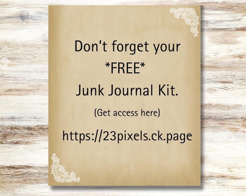 K&ouml;nnte beinhalten: Ein brauner Papierhintergrund mit einem dekorativen Rand aus wei&szlig;en Blumen. Der Text lautet "Vergiss dein *KOSTENLOSES* Junk Journal Kit nicht. (Hier Zugang erhalten) https://23pixels.ck.page"