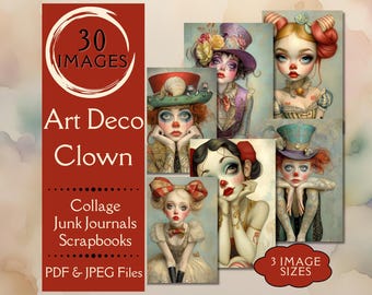 May include: A collection of digital art prints featuring Art Deco clown illustrations. The images showcase whimsical portraits of clowns with elaborate makeup, hats, and costumes. The text on the left reads "30 Images, Art Deco Clown, Collage, Junk Journals, Scrapbooks, PDF & JPEG Files."