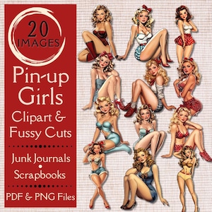 May include: A collection of 20 vintage pin-up girl images in various poses, with a red banner on the left side. The banner includes the text "Pin-up Girls Clipart & Fussy Cuts" and "PDF & PNG Files".