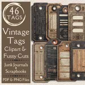 May include: A collection of vintage tags in various shapes and sizes, with a distressed, aged appearance. The tags are primarily in shades of brown and black, with visible text and design elements. The image includes the text "46 TAGS Vintage Tags Clipart & Fussy Cuts Junk Journals Scrapbooks PDF & PNG Files."