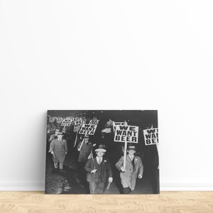 We Want Beer Prohibition, Prohibition Wall Art, Beer Protest, Bar Brewery Wall Art, Retro Vintage Photo, Bar Wall Art Canvas, Funny Wall Art