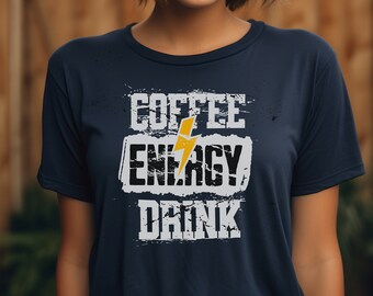 Coffee Energy Drink Tee: Barista Gift, Fun Cotton Shirt