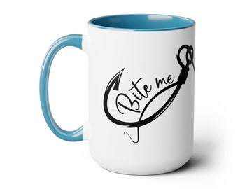 Bite Me Fisherman's Coffee Cup, Fishing Cup, Camping Cup, Fish Hook Cup, Tea Cup, Hot Chocolate Cup - Two-Tone Coffee Mug, 15oz