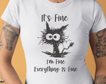 Funny Cat Shirt: I'm Fine Tee, Cat Lover Gift