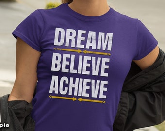 Dream Believe Achieve Tee: Motivational Unisex T-Shirt