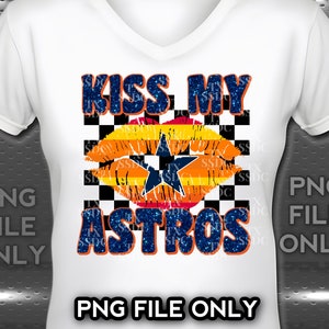 If You Don't Like Houston Astros Kiss My Ass BB T Shirts – Best