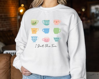 I Got The Tea Unisex Gildan® Crewneck Sweatshirt, Tea Lover Gift, Tea Sweatshirt, Teacup Sweatshirt, Tea Addict, Spill the Tea Crewneck