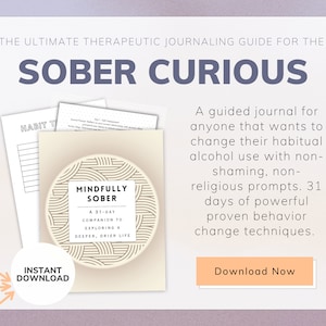 Könnte beinhalten: Ein beigefarbener Journal-Umschlag mit dem Titel "Mindfully Sober: A 31-Day Companion to Exploring a Deeper, Drier Life". Das Journal ist Teil eines Leitfadens für alle, die ihren gewohnten Alkoholkonsum mit nicht-schämenden, nicht-religiösen Aufforderungen ändern möchten. Der Text "Jetzt herunterladen" befindet sich auf einem pfirsichfarbenen Button.