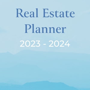 May include: A blue and white image with the text "Real Estate Planner 2023 - 2024" and the logo "S3A Digital Designs productivity designed for you".