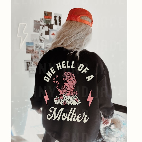 One Hell Of A Mother Sweatshirt Trendy Graphic Tee Grunge Oversized Crewneck for Mom Retro Tiger Mothers Day Gift For Mom
