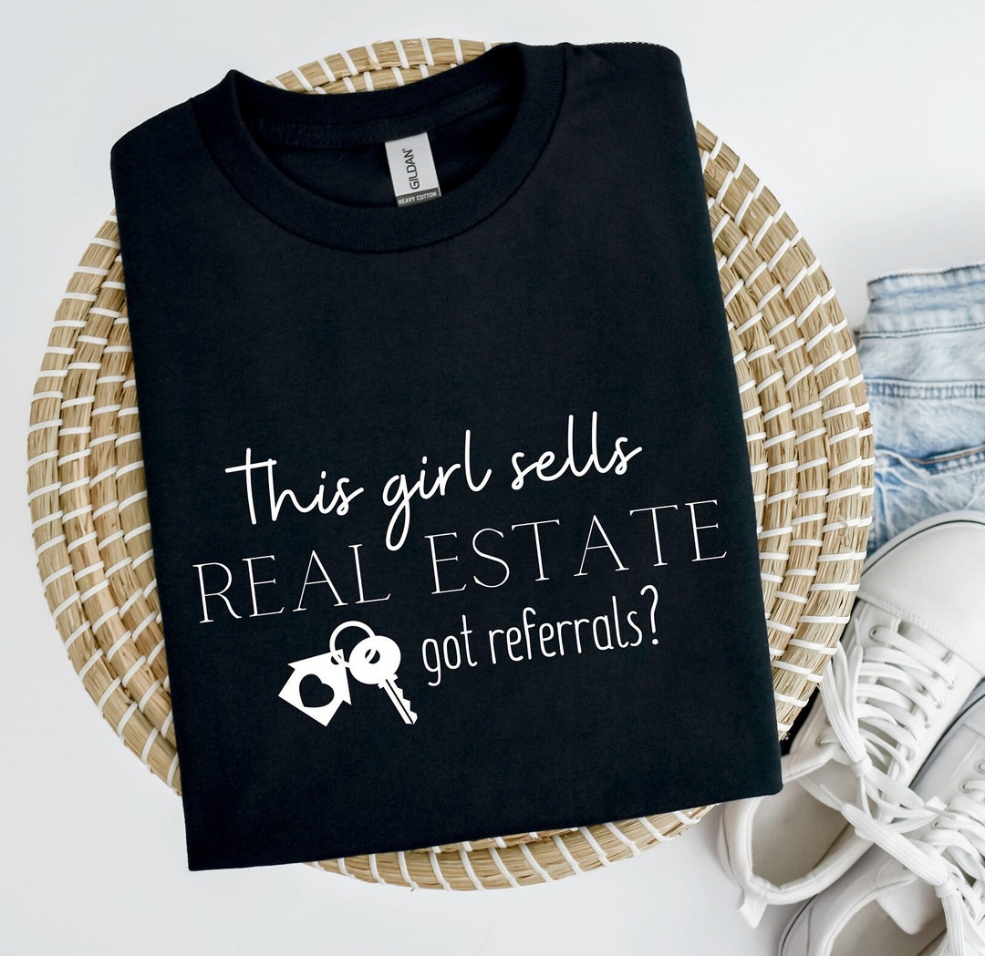 Realtor Shirt Real Estate Shirt Real Estate Shirts Real Estate T Shirts Realtor Tshirt Realtor