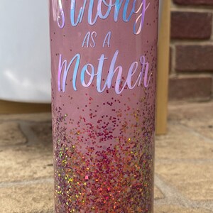 20oz Strong As A Mother Tumbler