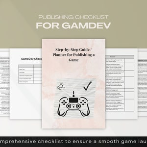 May include: A checklist for game developers, titled "Publishing Checklist for GameDev". The checklist includes a step-by-step guide and planner for publishing a game. The checklist is divided into sections such as "GameDev Checklist", "Research", and "Management: The Launch".