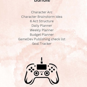 The completed GameDev planner: From daily tracker, plot structure, character development to publishing