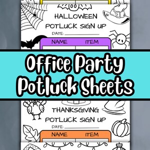 May include: Four printable potluck sign up sheets for different holidays: Fall, Halloween, Thanksgiving, and Christmas. Each sheet has a blank space for the date, name, and item. The sheets are decorated with holiday-themed illustrations.