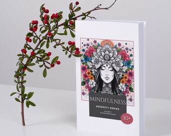 ACHTSAMKEIT | Serenity Serie Volume 1: Blühender Frieden