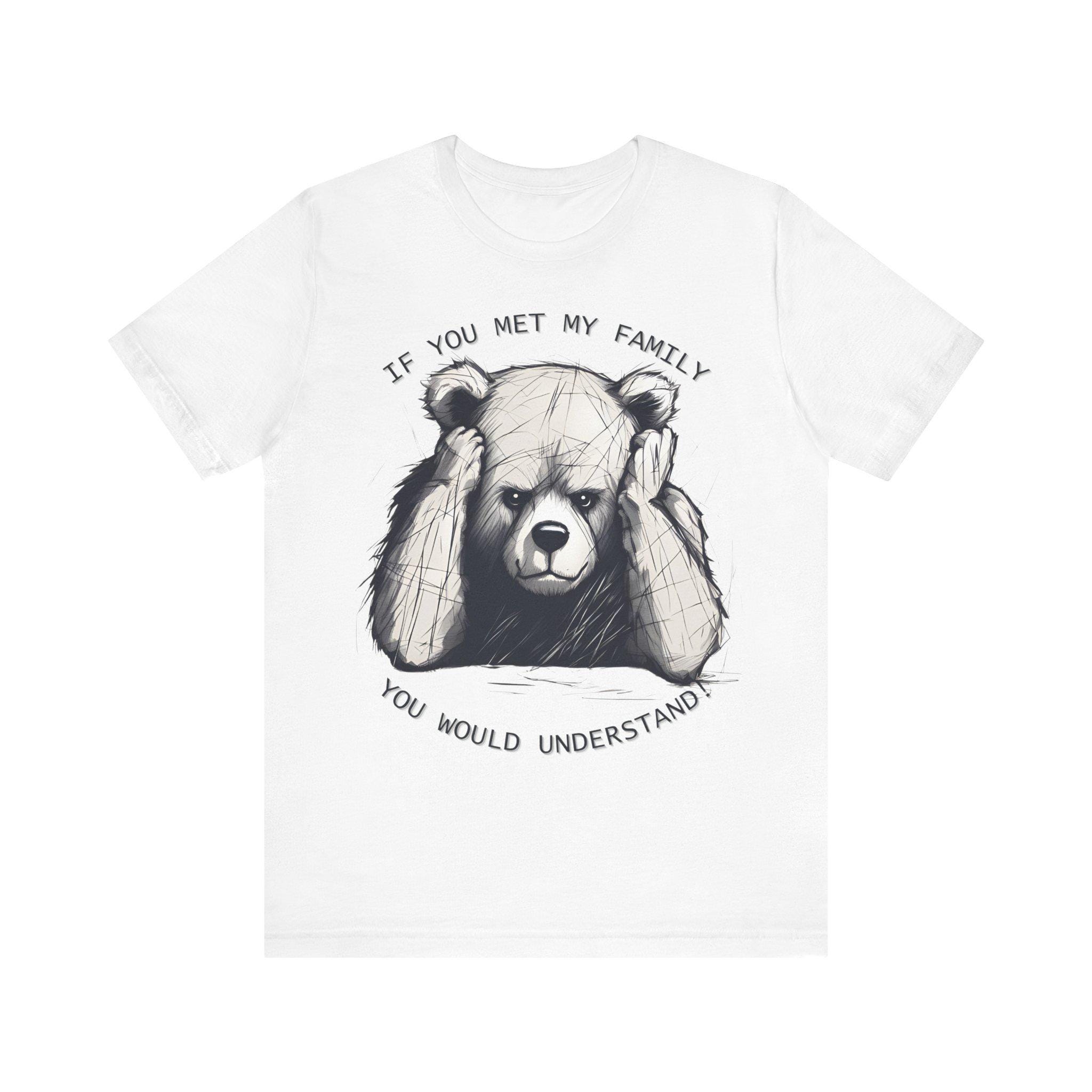 If you met myfamily, you would understand Unisex Short Sleeve Tee