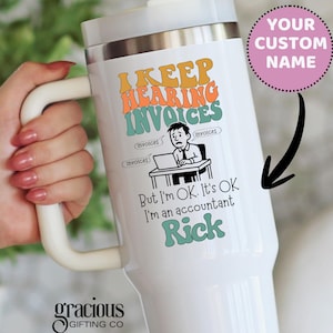 Funny Accountant Gift  Personalized Funny Accountant Tumbler 40 oz with Handle, Punny Gift for Accountant Appreciation, Accountant Christmas