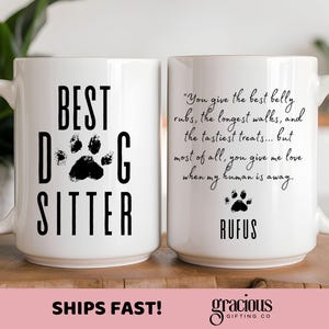 Best Dog Sitter Mug, Dog Sitter Gift, Pet Sitter Gift Personalized Gift for Dog Sitter, Dog Sitter Thank You, Dog Sitter Appreciation Gift