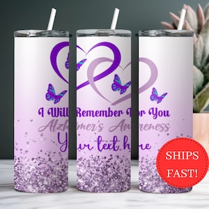 Personalized Alzheimer's Awareness Tumbler, Alzheimer's Remember Tumbler, Alzheimer's Awareness Month Tumbler, Custom Alzheimer's Gift