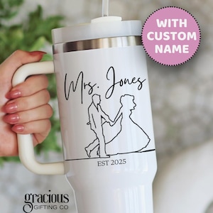 Personalized Tumbler Mrs Engaged Gift 40oz Tumbler with Handle Custom Bridal Wedding Gift Bridal Party Shower Gift Cup Bride Wedding Gift