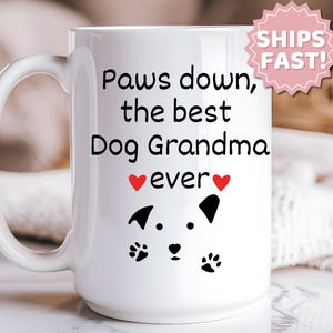 Dog Grandma Gift Dog Grandma Mug Best Dog Grandma Ever Coffee Cup Personalized Dog Grandma Coffee Mug Mothers Day I Love My Granddog Mug