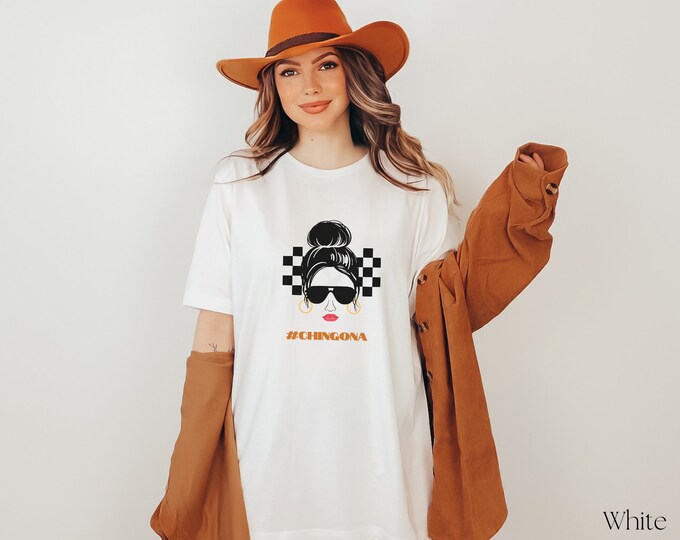 Latina Power Chingona Shirt, Latina AF Retro Tee, Feminist Shirt, Fearless Boss Tee, Gifts for Her