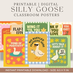 May include: A collection of colorful classroom posters with the text "SILLY GOOSE CLASSROOM POSTERS". The posters feature whimsical designs with phrases like "Wing It 'Til You", "No Ruffled Feathers Here", and "Let's Talk About It". Each poster is 8.5 x 11 inches.