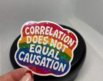 Correlation Does Not Equal Causation Sticker – Funny Rainbow Science Vinyl Decal, Autism Acceptance