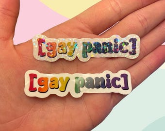 LGBTQ+ Funny Gay Panic Pride Sticker - Matte or Holographic Vinyl Decal for Friends