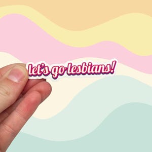 Let&#39;s Go Lesbians Pride Sticker: Funny LGBTQ+ Vinyl Decal