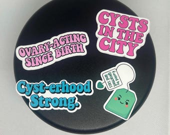 PCOS Awareness Sticker Pack: Feminist Humor, Cyst-erhood Strong