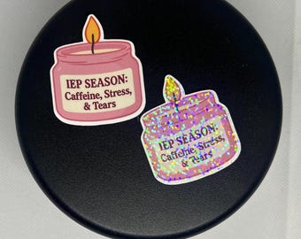 IEP Season Holographic Sticker | Funny Teacher Gift