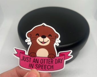 Funny Otter Speech Therapy Sticker: SLP Gift, Waterproof Vinyl