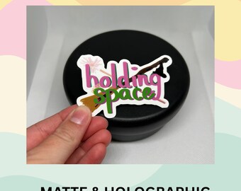 Holding Space Wicked Sticker: Broadway Theatre Gift (Matte or Holographic)