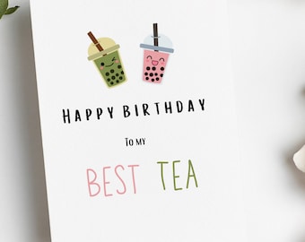 Cute Birthday Card For Best Friend or Bestie - Bubble Tea Lovers Punny Greeting Card - Happy Birthday To My Best-Tea