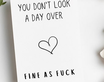 You Don't Look A Day Over Valentines Day Card For Him, Funny Anniversary Card For Husband Wife Boyfriend Girlfriend, Fiance Birthday Card