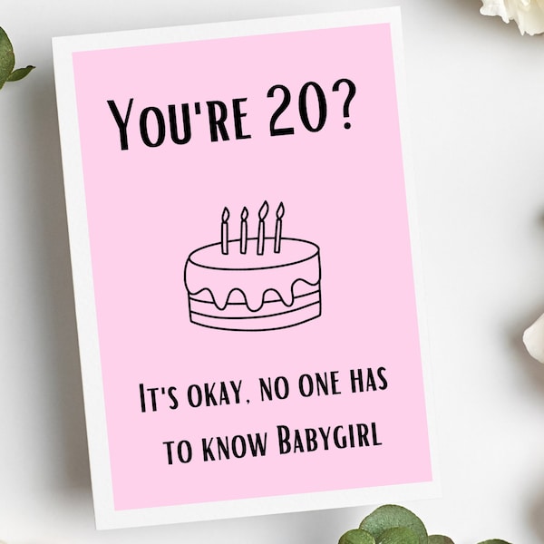 You're 20?! 20th birthday gift, meme card for birthday, birthday card, girl birthday card