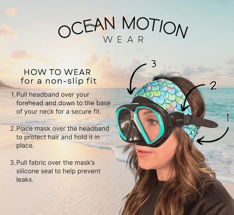 May include: A teal and green mermaid scale patterned fabric headband worn with a black and teal scuba diving mask. The image includes text instructions titled OCEAN MOTION WEAR, explaining how to wear the headband for a non-slip fit.