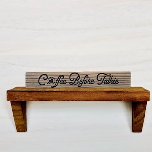 Coffee Before Talkie Shelf Sitter – Reclaimed Barnwood Sign, Rustic Home Decor, Coffee Bar Gift, Stackable Sign, Unique Gift for Her or Him